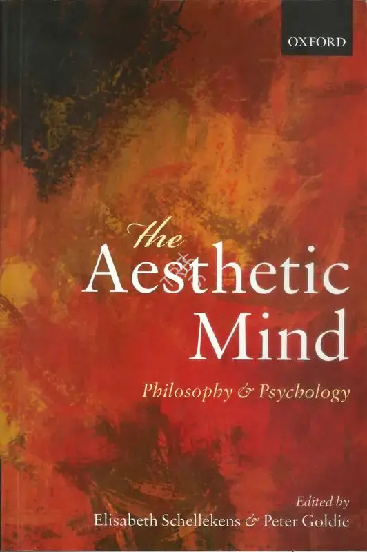Elisabeth Schellekens (Editor), The Aesthetic Mind, 2014, Edited Book