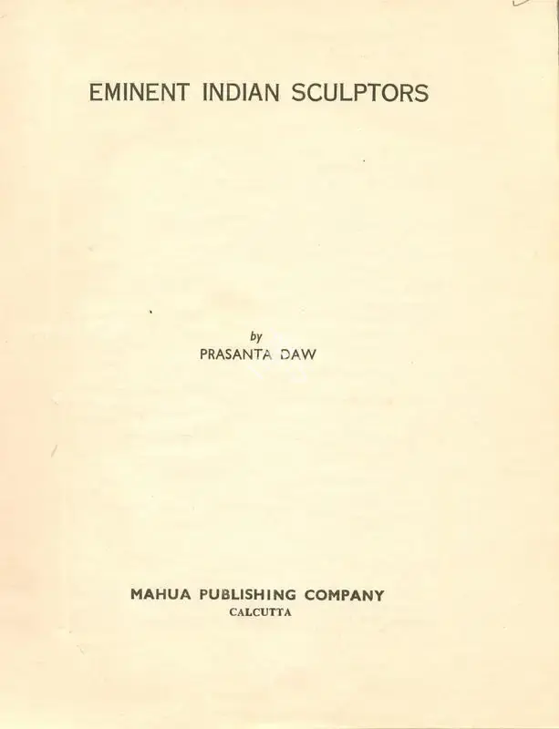 Prasanta Daw (Author), Eminent Indian Sculptors, 1980, Authored Book