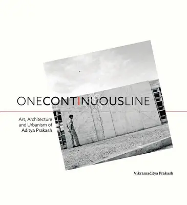 Vikramaditya Prakash (Author), One Continuous Line, 2020, Authored Book