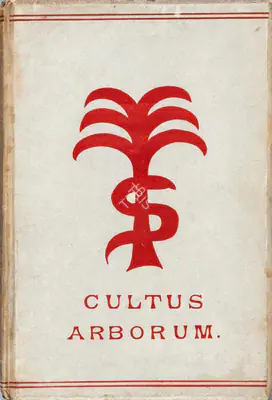 Anonymous, Cultus Arborum, 1890, Edited Antiquarian Book