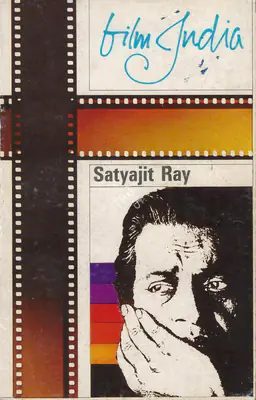 Satyajit Ray (Author), Film India, 1981, Authored Book