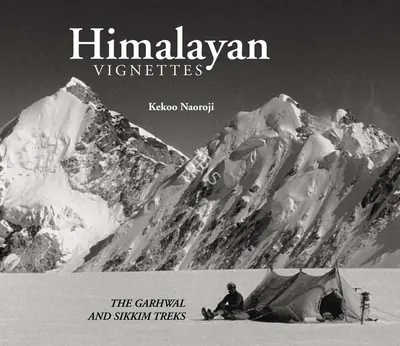 Kekoo Naoroji (Author), Himalayan Vignettes, 2003, Authored Book