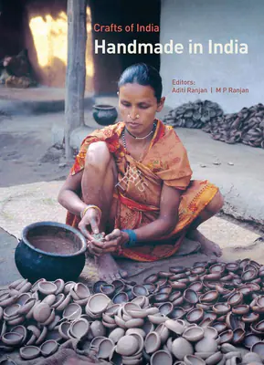 Aditi Ranjan (Editor), Handmade In India, 2009, Edited Book