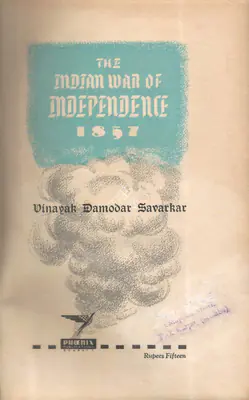 Vinayak Damodar Savarkar (Author), The Indian War of Independence 1857, 1909, Authored Antiquarian Book