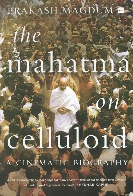 Prakash Magdum (Author), The Mahatma on Celluloid, 2022, Authored Book