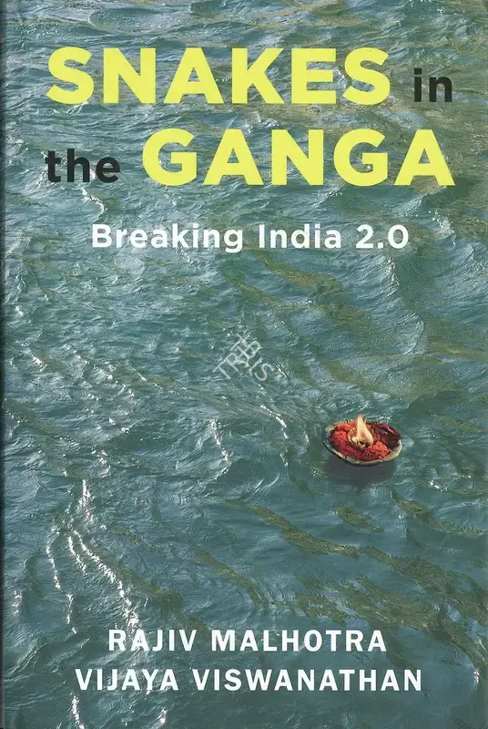 Rajiv Malhotra (Author), Sankes in the Ganga, 2022, Authored Book