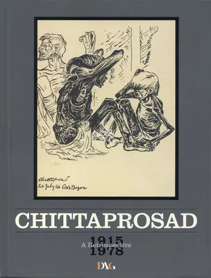 Chittaprosad (Artist), Chittaprosad, 2011, Solo Exhibition Catalogue