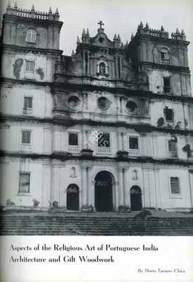 Mario Tavares Chico (Essayist), Aspects of the Religious Art of Portuguese India Architecture and Gilt Woodwork, 1954, Essay