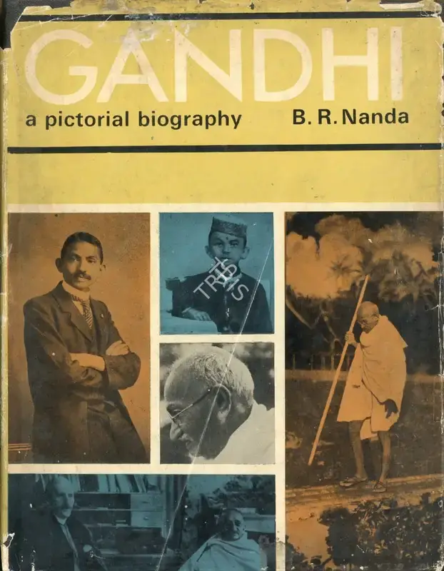 B.R. Nanda (Author), Gandhi, 1972, Authored Book