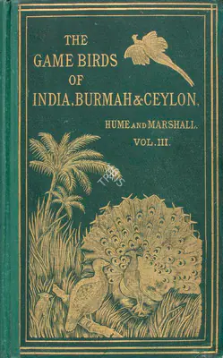 Allan Hume (Author), The Game Birds of India, Burma and Ceylon, 1880, Authored Antiquarian Book