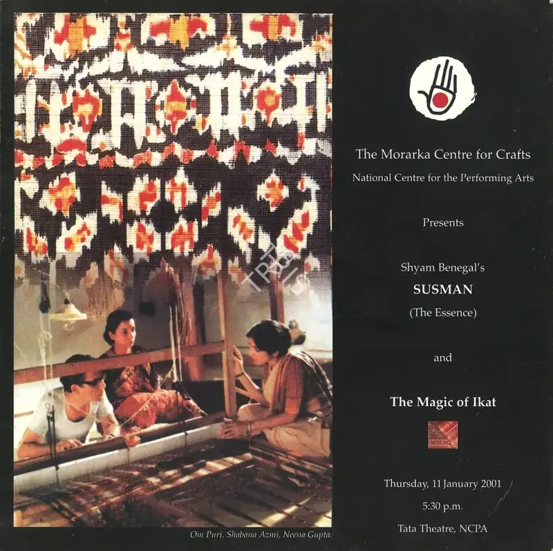 The Morarka Centre for Crafts (Organiser), Shyam Benegal's Susman (The Essence) and The Magic of Ikat, 2001, Group Exhibition Invitation
