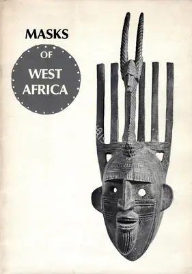 Barney Burstein (Photographer), Masks of West Africa, 1976, Edited Book