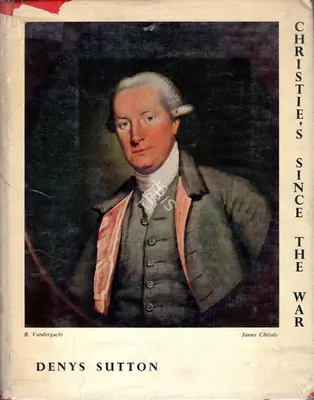 Denys Sutton (Author), Christie's Since the War, 1959, Authored Book