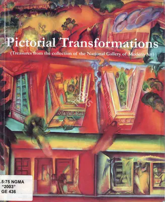 National Gallery of Modern Art (Organiser), Pictorial Transformations, 2003, Group Exhibition Catalogue