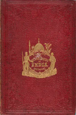 E.H. Nolan (Author), The History of The British Empire In India and The East, 1880, Authored Antiquarian Book