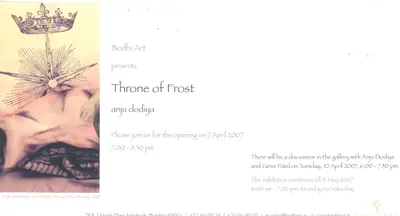 Anju Dodiya (Artist), Throne of Frost, 2007, Solo Exhibition Invitation
