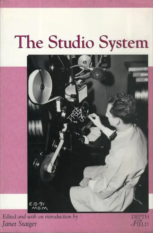 Janet Staiger (Editor), The Studio System, 1995, Edited Book