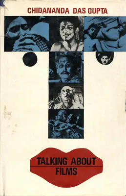 Chidananda Das Gupta (Author), Talking About Films, 1981, Authored Book