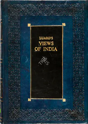 Major John Luard (Author), Views in India, 1832, Authored Antiquarian Book