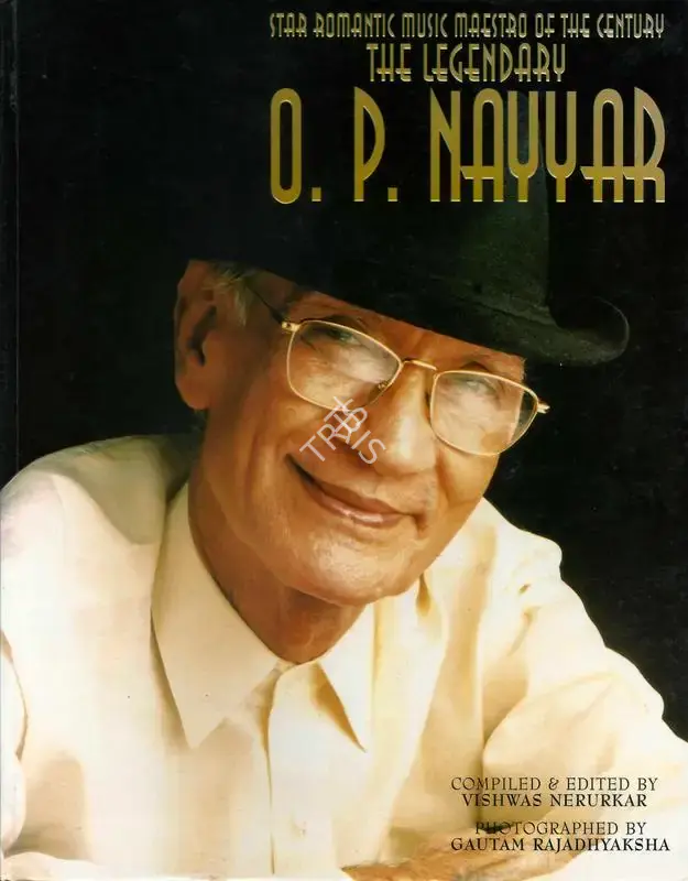 Vishwas Nerurkar (Editor), The Legendary O. P. Nayyar, 1999, Edited Book