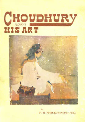 P.R. Ramachandra Rao (Author), Choudhry and His Art, 1943, Authored Book