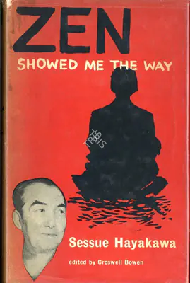 Sessue Hayakawa (Author), ZEN Showed Me the Way, 1961, Authored Book