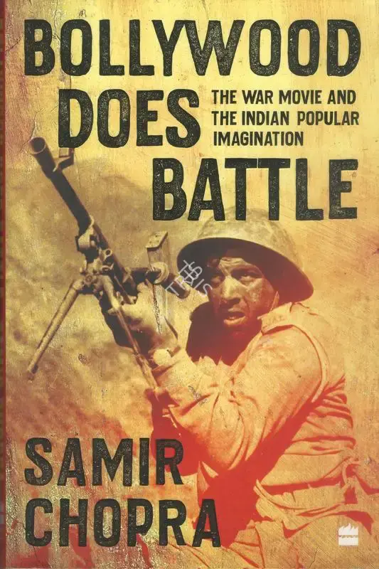 Samir Chopra (Author), Bollywood Does Battle, 2020, Authored Book