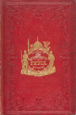 E.H. Nolan (Author), The History of The British Empire In India and The East, 1880, Authored Antiquarian Book
