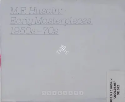 M.F. Husain (Artist), M. F. Husain, 2006, Solo Exhibition Catalogue