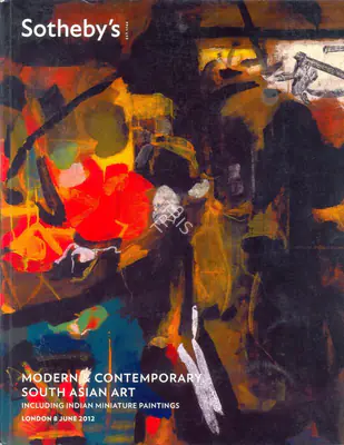 Sotheby's (Auction House), Modern and Contemporary South Asian Art, 2012, Auction Catalogue