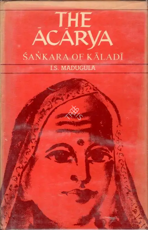 I.S. Madugula (Author), The Acarya, 1985, Authored Book