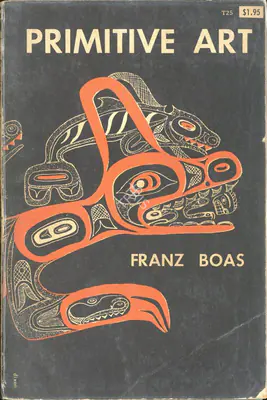 Franz Boas (Author), Primitive Art, 1955, Authored Book