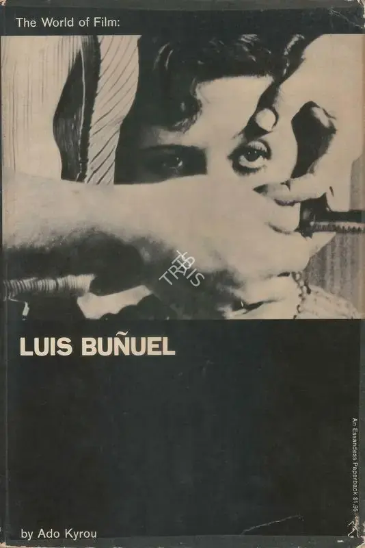 Ado Kyrou (Author), Luis Bunuel, 1963, Authored Book