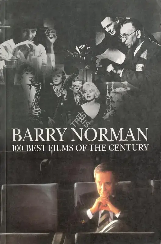 Barry Norman (Author), 100 Best Films of the Century, 1992, Authored Book