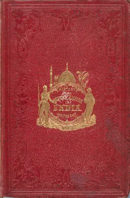 E.H. Nolan (Author), The History of The British Empire In India and The East, 1880, Authored Antiquarian Book
