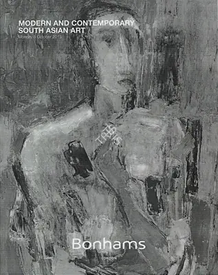 Bonhams (Auction House), Modern and Contemporary South Asian Art, 2015, Auction Catalogue