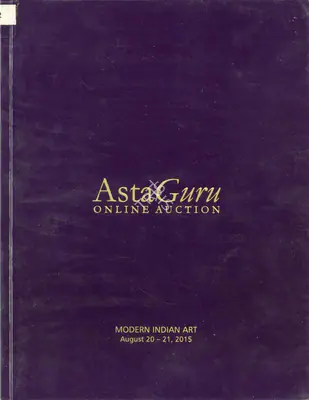Asta Guru (Auction House), Modern Indian Art, 2015, Auction Catalogue