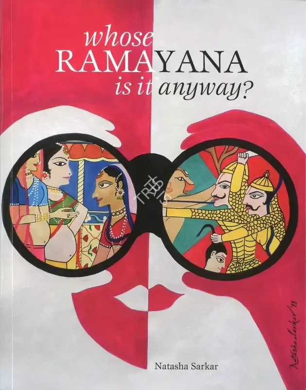 Natasha Sarkar (Author), Whose Ramayana is It Anyway, 2024, Authored Book