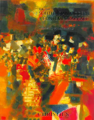 Christie's (Auction House), South Asian Modern and Contemporary Art, 2013, Auction Catalogue