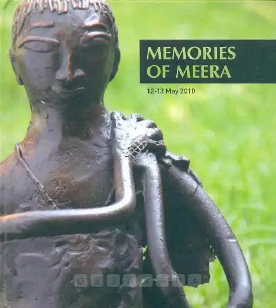 Meera Mukherjee (Artist), Memories of Meera, 2010, Solo Exhibition Catalogue