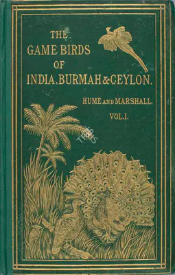 Allan Hume (Author), The Game Birds of India, Burmah and Ceylon, 1879, Authored Antiquarian Book