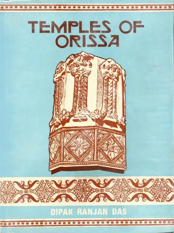 Dipankar Das (Author), Temples of Orissa, 1982, Authored Book