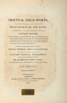 Thomas Williamson (Author), Oriental Field Sports, 1819, Authored Antiquarian Book
