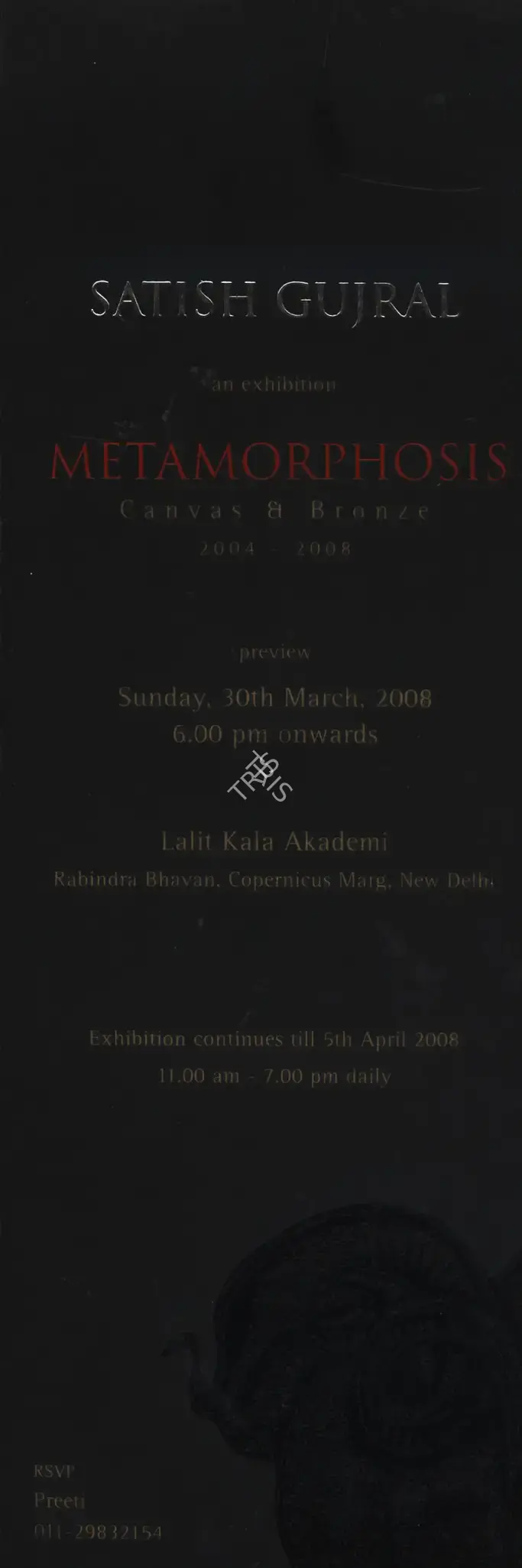 Satish Gujral (Artist), Metamorphosis: Canvas and Bronze 2004 - 2008, 2008, Solo Exhibition Invitation