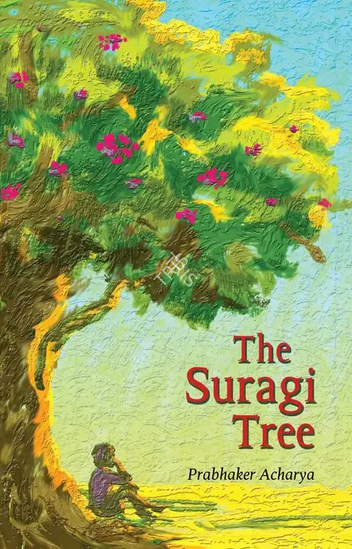 Prabhaker Acharya (Author), The Suragi Tree, 2006, Authored Book