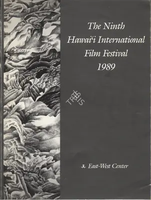 Robert B Hewett (Interim Director), Hawaii International Film Festival, 1989, International Film Festival Catalogue