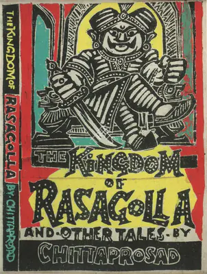 Chittaprosad (Artist), The Kingdom of Rasagolla and Other Tales, Graphic Art
