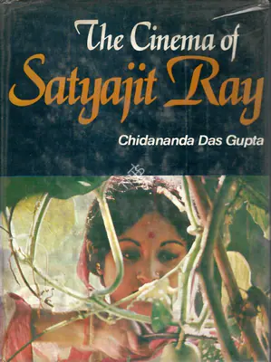 Chidananda Das Gupta (Author), The Cinema of Satyajit Ray, 1980, Authored Book