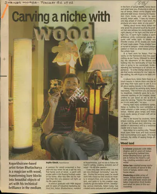 Arpita Ghosh (Reporter), Carving a Niche with Wood, 2006, Newspaper Clipping