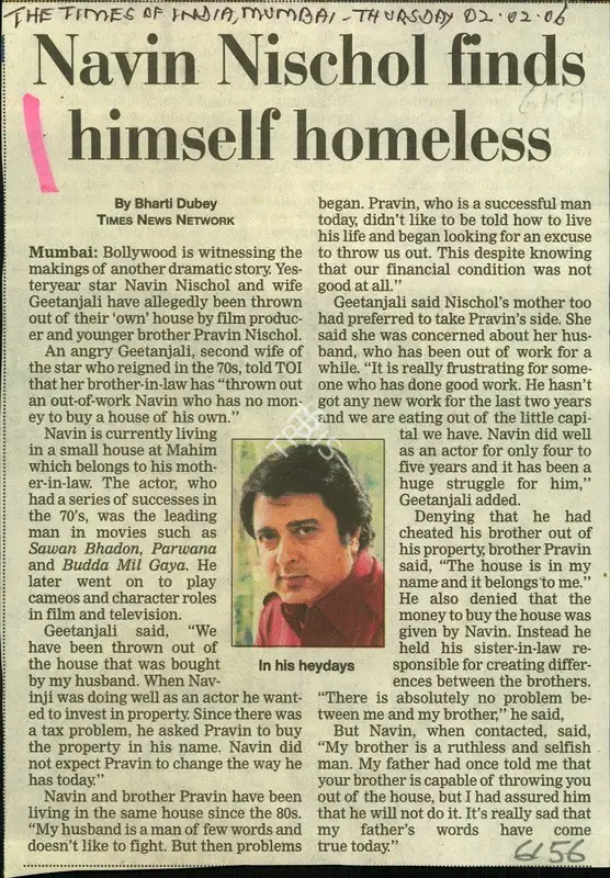 Bharti Dubey (Reporter), Navin Nischol finds Himself Homeless, 2006, Newspaper Clipping